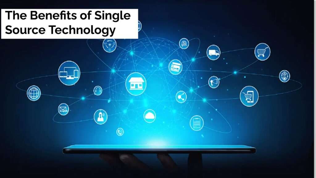 The Benefits of Single Source Technology