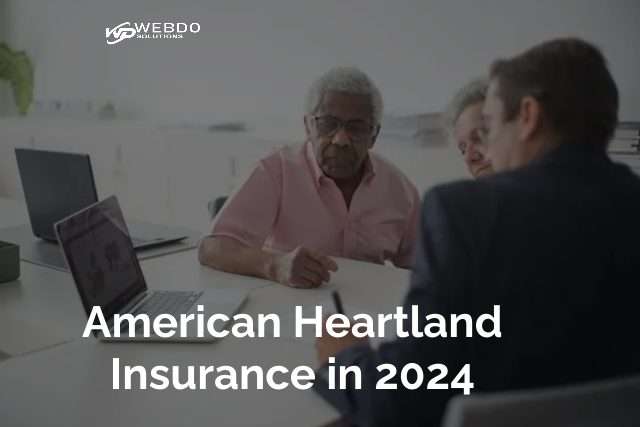 American Heartland Insurance in 2024