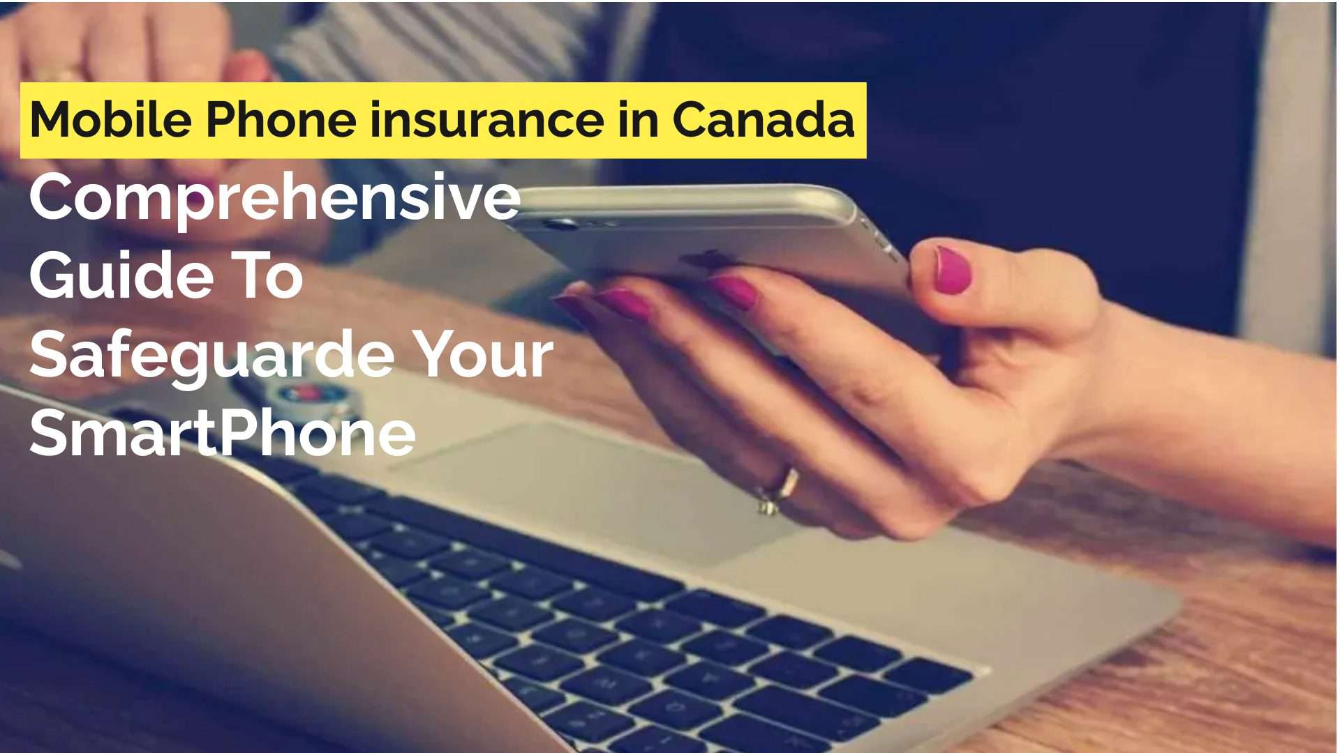 Mobile phone Insurance in Canada