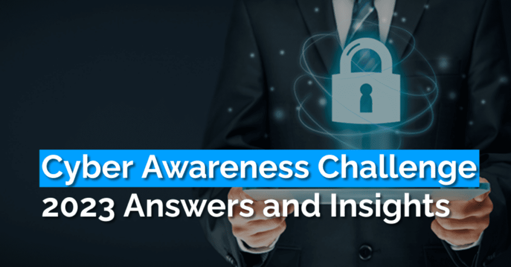 Cyber Awareness Challenge 2023 Answers and Insights