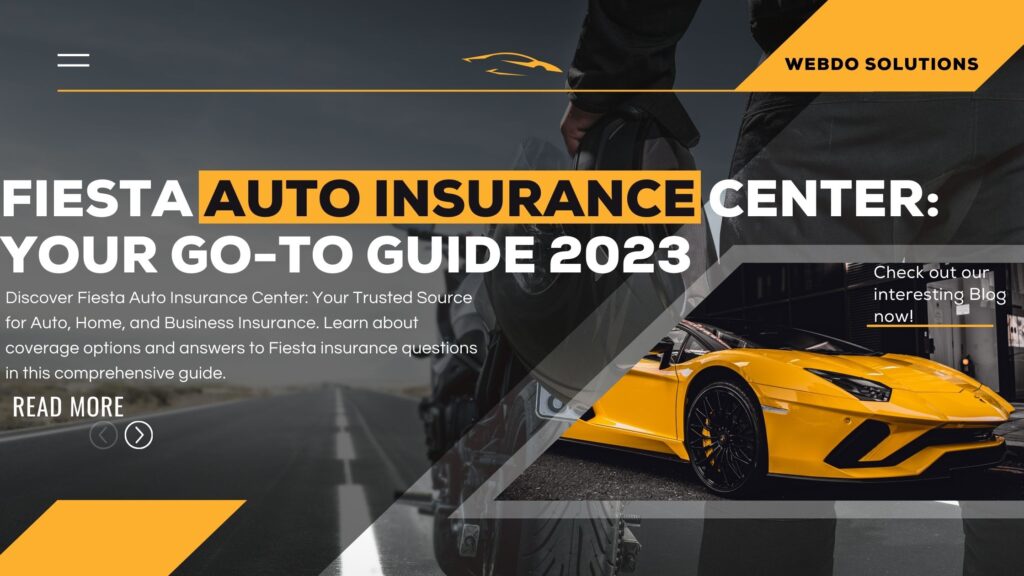 Fiesta Auto Insurance Center: Your Go-To Guide 2023