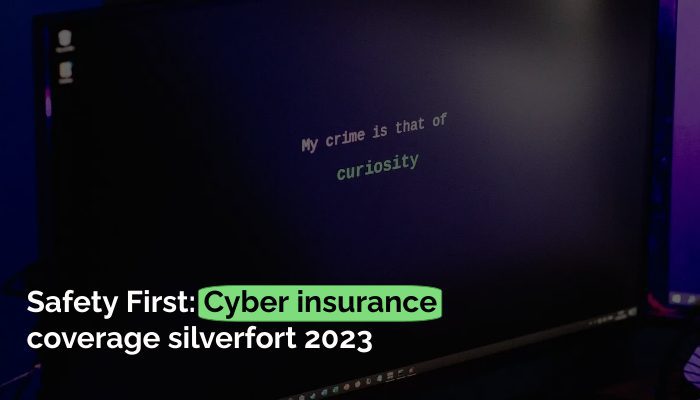 Safety First Cyber insurance coverage silverfort 2023