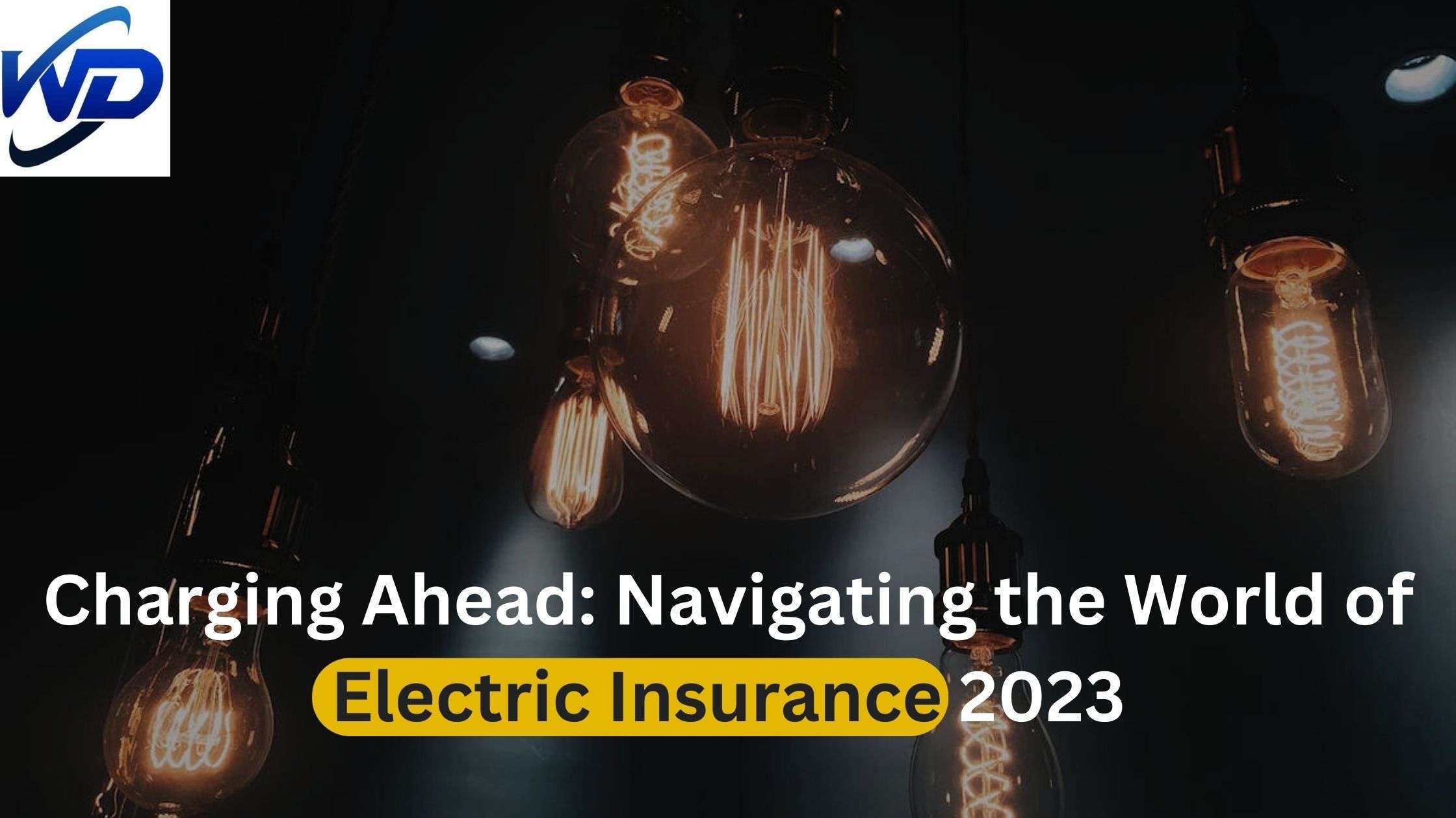 Electric Insurance: Navigating the World 2023