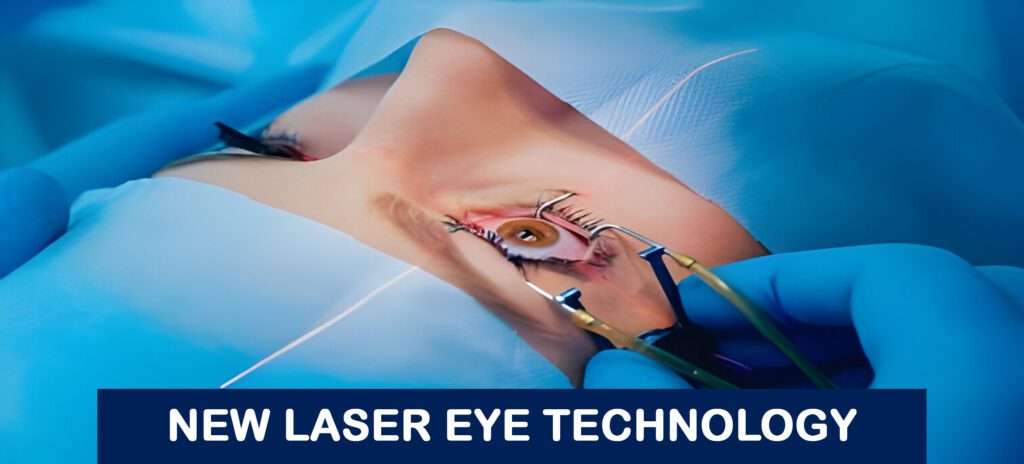 new laser eye technology